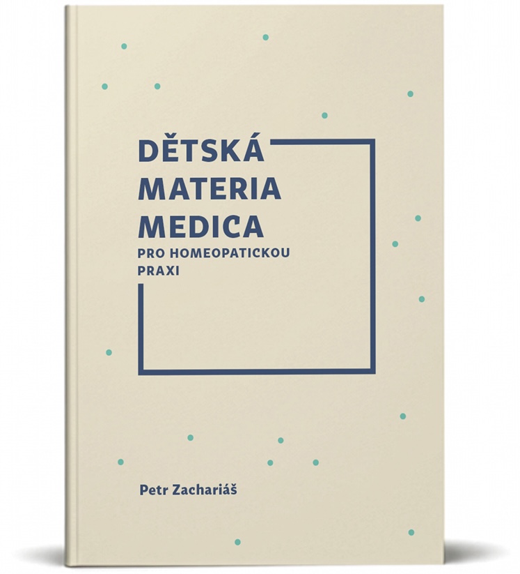 Dětská materia medica pro homeopatickou praxi – Petr Zachariáš